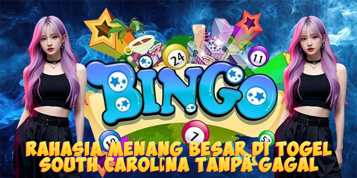 Rahasia Menang Besar di Togel South Carolina Tanpa Gagal
