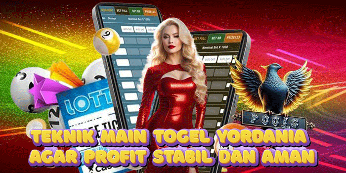 Teknik Main Togel Yordania Agar Profit Stabil Dan Aman